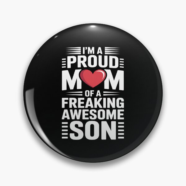 Item preview, Proud Mom Of A Freaking Awesome Son Gift For Mothers Day designed and sold by Say It With Ink.