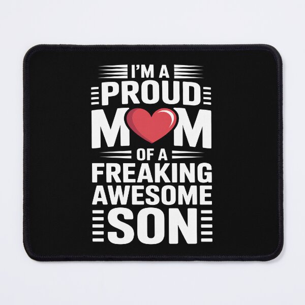 Item preview, Proud Mom Of A Freaking Awesome Son Gift For Mothers Day designed and sold by Say It With Ink.