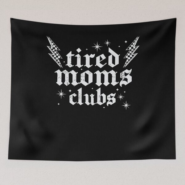 Item preview, Tired Moms Club Gothic designed and sold by krystalRomanart.