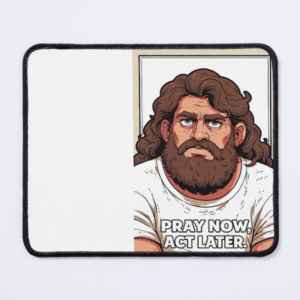 Item preview, Pray Now Act Later Jesus Staring Meme designed and sold by Piotrek0001.