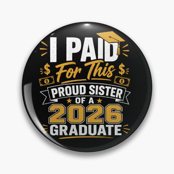 Item preview, Proud Sister of Graduate 2026 Shirt – I Paid For This Funny Graduation Gift – Class of 2026 designed and sold by THREE LITTLE BEANS.