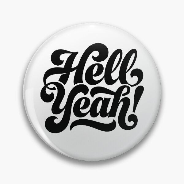Item preview, Hell Yeah! Ready for a Good Time designed and sold by AntiqueImages.
