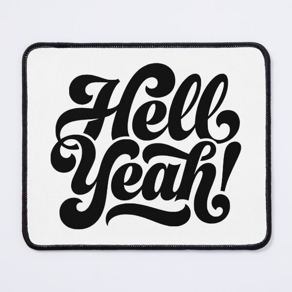 Item preview, Hell Yeah! Ready for a Good Time designed and sold by AntiqueImages.