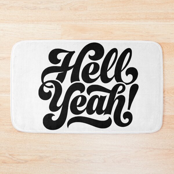 Item preview, Hell Yeah! Ready for a Good Time designed and sold by AntiqueImages.