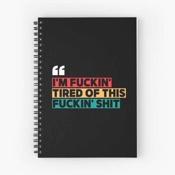 Item preview, I'm Fuckin' Tired of This designed and sold by dhenyzae.