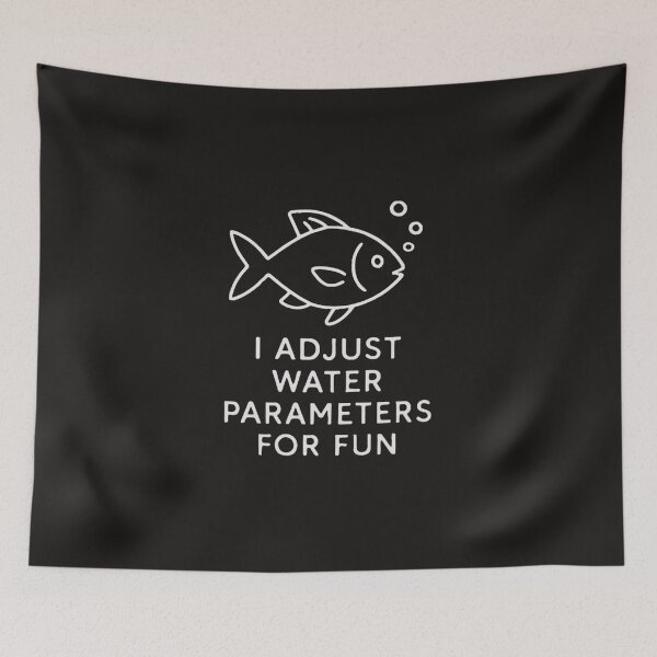 Item preview, Aquarium Hobby Shirt – I Adjust Water Parameters for Fun designed and sold by PeterskyDesign.