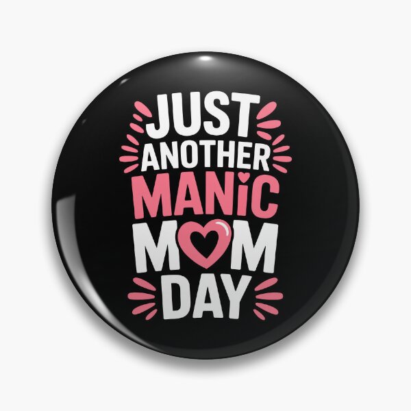 Item preview, Just Another Manic Mom Day Funny Mom Gift For Mothers Day designed and sold by Say It With Ink.