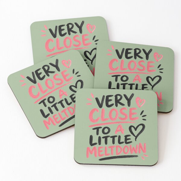 Item preview, Very Close To A Little Meltdown  designed and sold by PamLeeDesign.