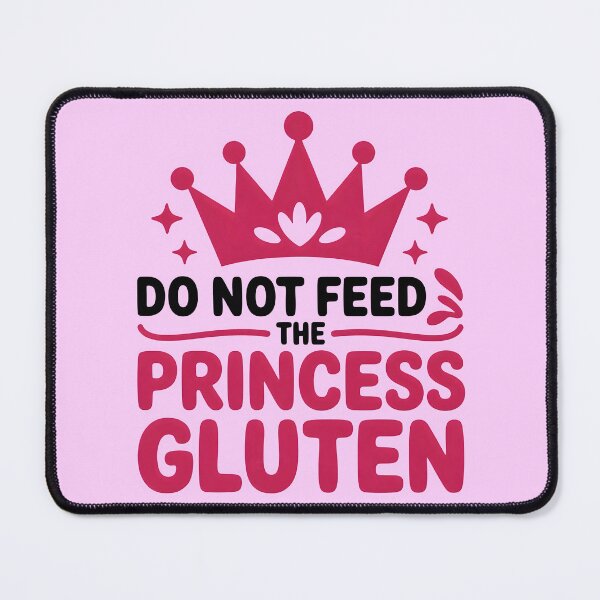 Item preview, Do Not Feed The Princess Gluten | Funny Gluten Free Humor Shirt designed and sold by Milosstudio.