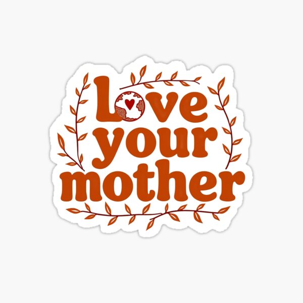 Item preview, Love Your Mother designed and sold by ArtelierMe.