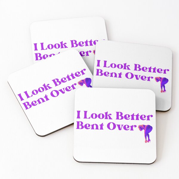 Item preview, I look better bent over designed and sold by UNK-Fatigues.