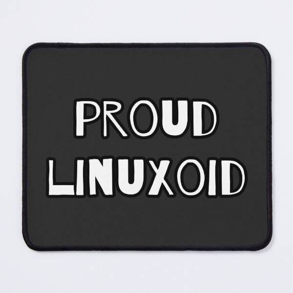 Item preview, Proud Linuxoid – Funny Linux User Meme – Open Source Geek Statement 2 designed and sold by Nerd Romance Café.