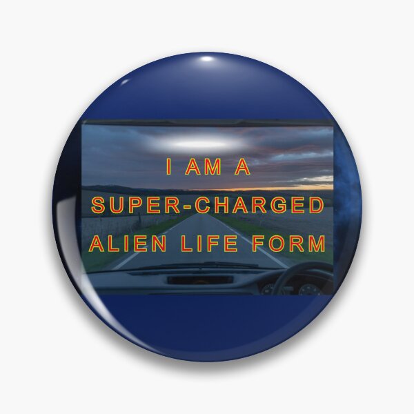 Item preview, I Am A Super-Charged Alien Life-Form designed and sold by AlienAlmanac.