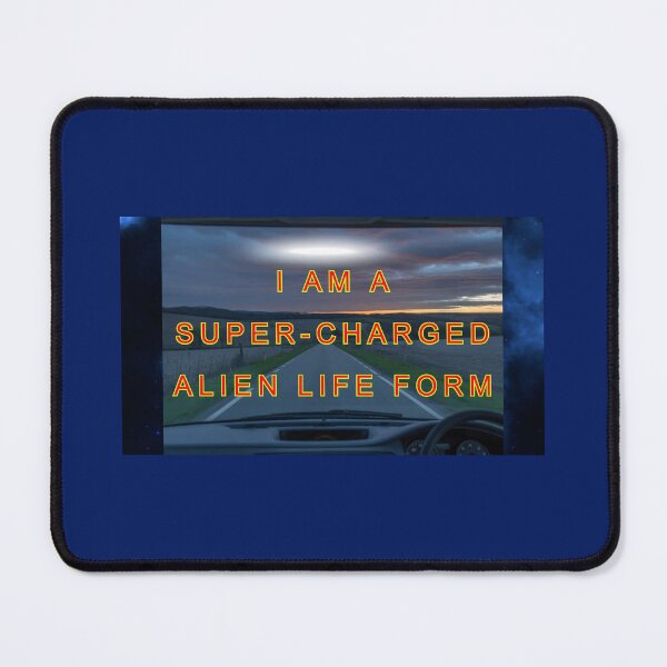 Item preview, I Am A Super-Charged Alien Life-Form designed and sold by AlienAlmanac.