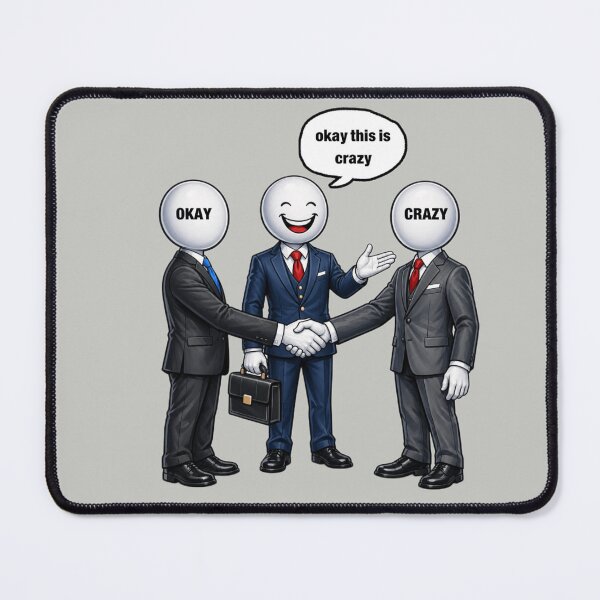 Item preview, Okay This Is Crazy Meme Illustration designed and sold by EAH.