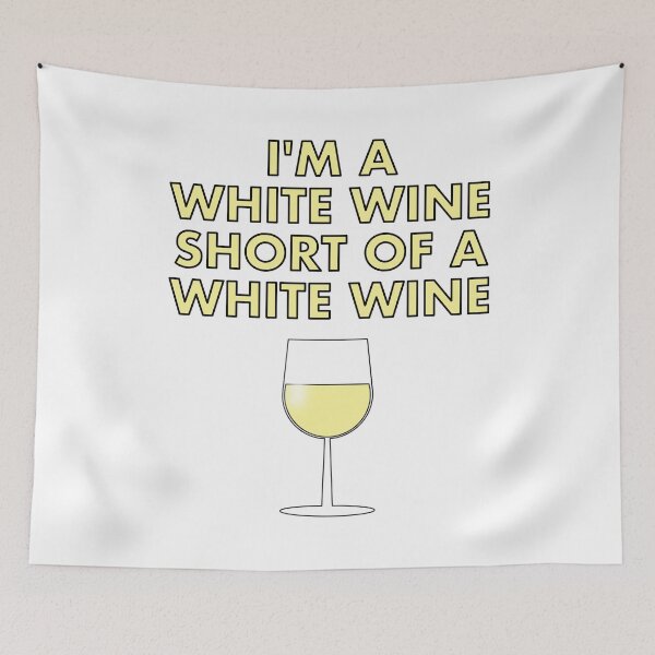Item preview, I'm a White Wine short of a White Wine designed and sold by VacationTees.