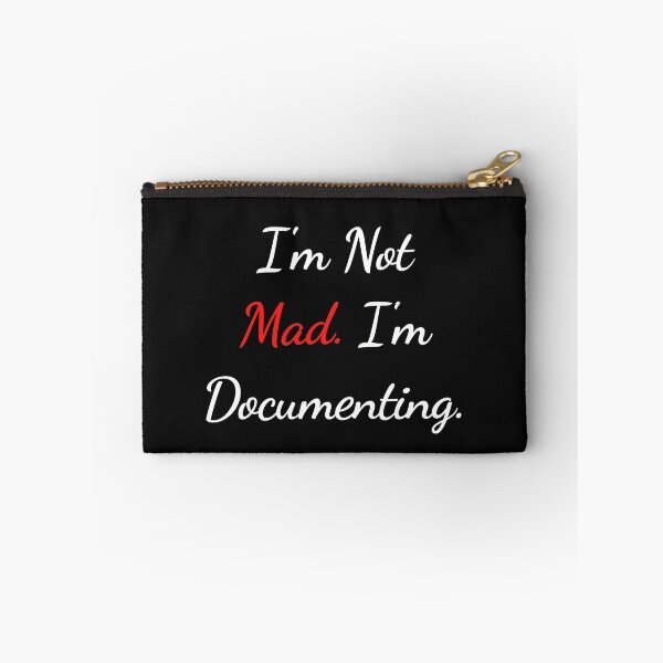 Item preview,  I'm Not Mad I'm Documenting Funny Sarcastic Shirt designed and sold by SilentBreakdown.