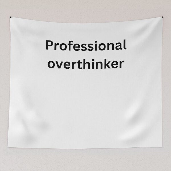 Item preview, Professional Overthinker – Funny Anxiety Humor Quote designed and sold by Tabrizchoices.