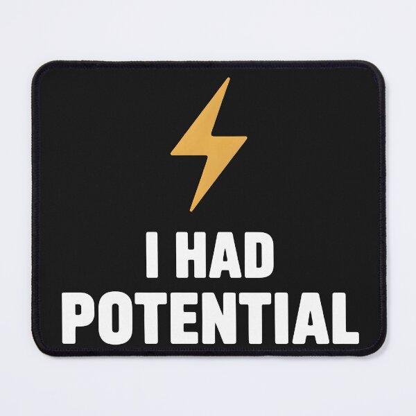 Item preview, I Had Potential | Funny Science Physics Humor Shirt designed and sold by Milosstudio.
