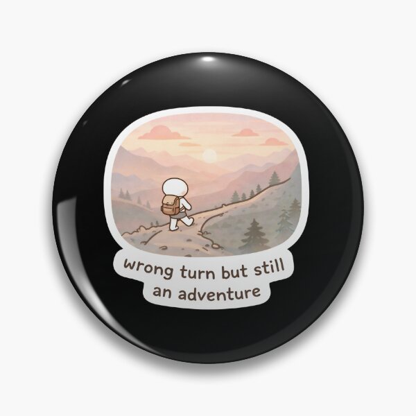 Item preview, Wrong Turn Still Adventure Cute Hiking Sticker Travel Motivation designed and sold by FestivityFinds.