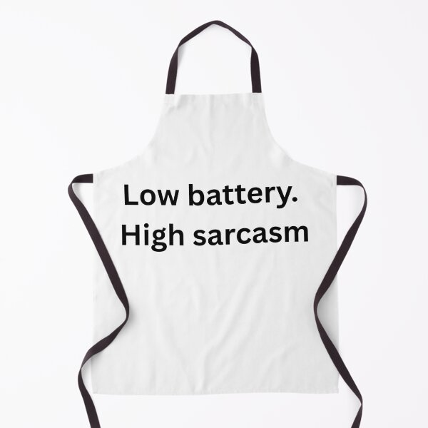 Item preview, Low Battery High Sarcasm – Funny Moody Quote designed and sold by Tabrizchoices.