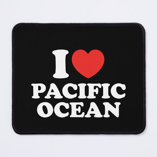 Item preview, I Love Pacific Ocean designed and sold by shitpostee.