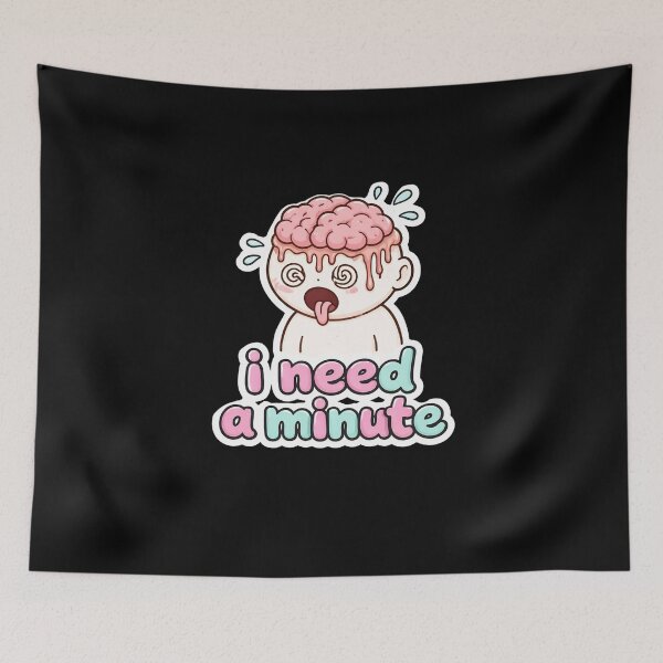 Item preview, I Need a Minute Funny Melting Brain Overwhelmed Cartoon Sticker designed and sold by FestivityFinds.