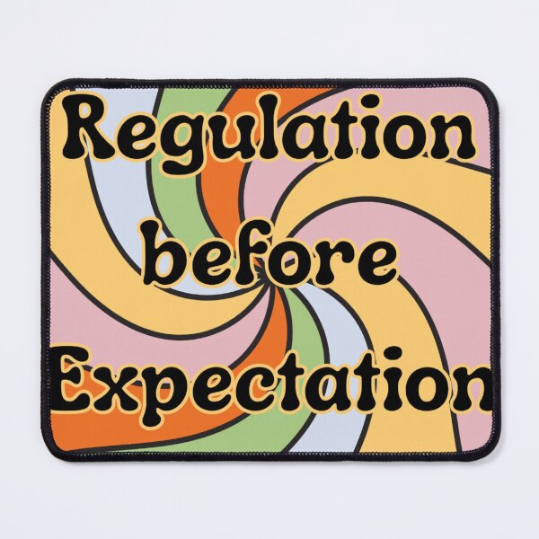 Item preview, regulation before expectation designed and sold by ExcessiveSarcasmCo..