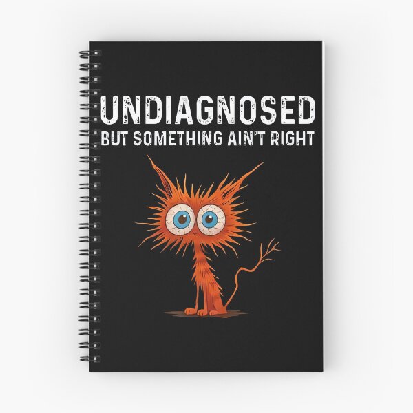 Item preview, Undiagnosed But Something Ain’t Right Funny Cat Meme Weird Cat Chaotic Humor Relatable Joke designed and sold by Namerreh59Art.
