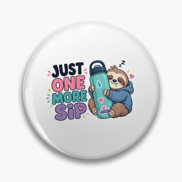 Item preview, Just One More Sip Funny Sloth Hydration designed and sold by Fenay Designs.