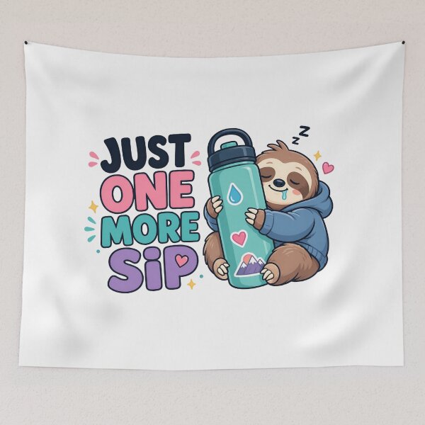 Item preview, Just One More Sip Funny Sloth Hydration designed and sold by Fenay Designs.