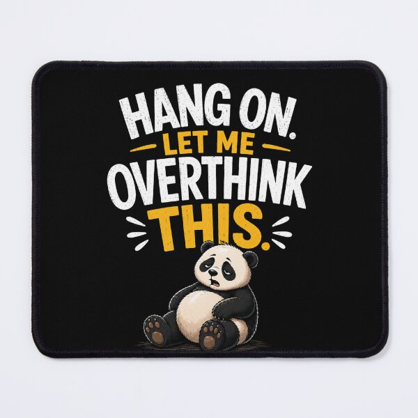 Item preview, Hang On Let Me Overthink This Funny Panda T-Shirt designed and sold by Wild Pixel Studio.