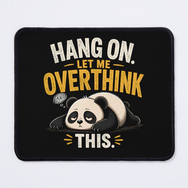 Item preview, Hang On Let Me Overthink This Funny Panda T-Shirt designed and sold by Wild Pixel Studio.