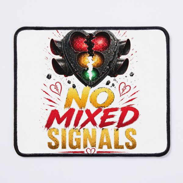 Item preview, No Mixed Signals Heart Traffic Light Relationship Quote Design designed and sold by JagrDesigns.