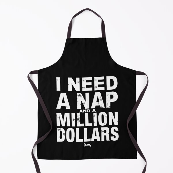 Artikelvorschau, Ich brauche ein Nickerchen und eine Million Dollar – Lustiges, nachvollziehbares Humor-Design entworfen und verkauft von Kavya Art.