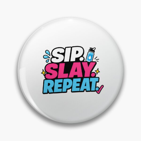 Item preview, Sip Slay Repeat Motivational Hydration Typography designed and sold by Fenay Designs.