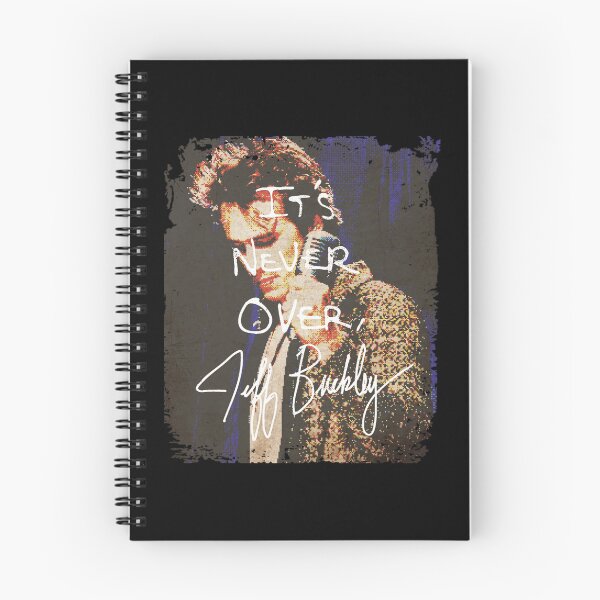 Item preview, Jeff Buckley Quote Never Over Design designed and sold by AndraTeyler1.