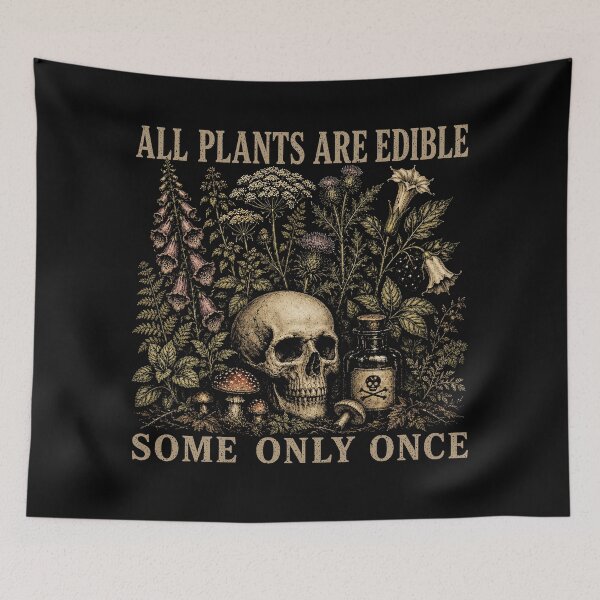 Item preview, All Plants are Edible Some Only Once Funny Men Women designed and sold by will freed18.