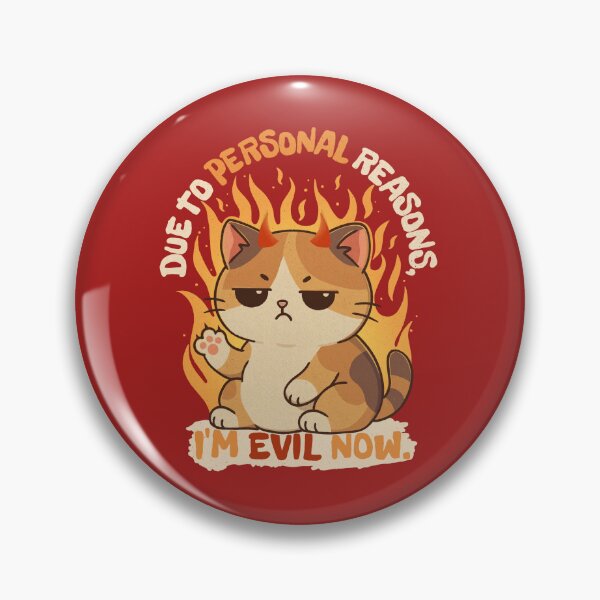 Item preview, Due to Personal Reasons I'm Evil Now - Funny Cat designed and sold by Lorena Tiana.