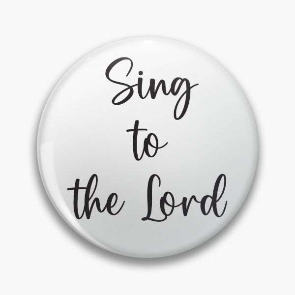 Item preview, Sing to the Lord designed and sold by simplydesignart.