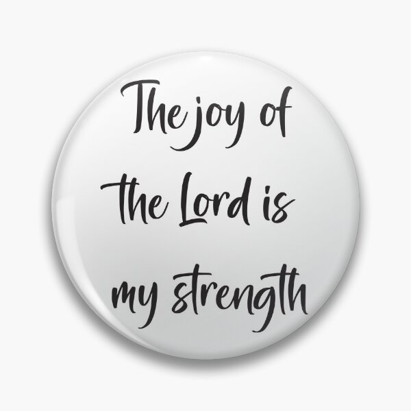 Item preview, The Joy of the Lord is my Strength designed and sold by simplydesignart.