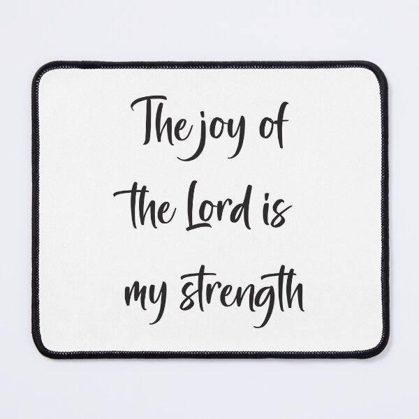 Item preview, The Joy of the Lord is my Strength designed and sold by simplydesignart.