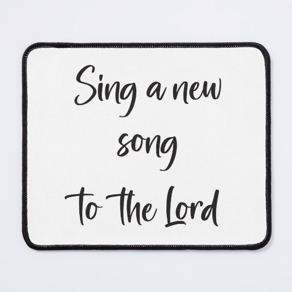 Item preview, Sing a New Song to the Lord designed and sold by simplydesignart.