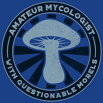 Vorschaubild zum Design Amateur Mycologist Questionable Morels - Funny Mushroom Pun Gift von yeoys