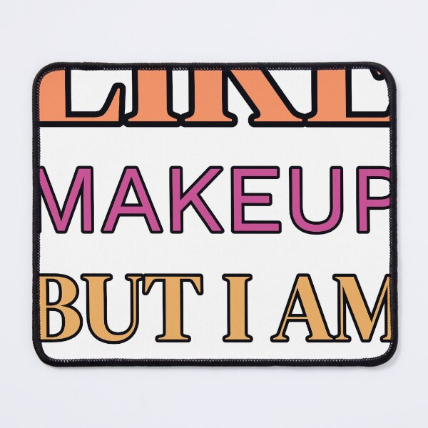 Item preview, Some Girls Like Makeup But I Am All About Gaming designed and sold by TheIconSmith.