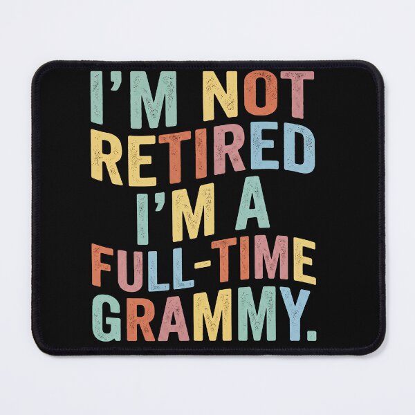 Item preview, I'm Not Retired I'm A Full Time Grammy Shirt Funny Grandma designed and sold by ArcaneArtistry.