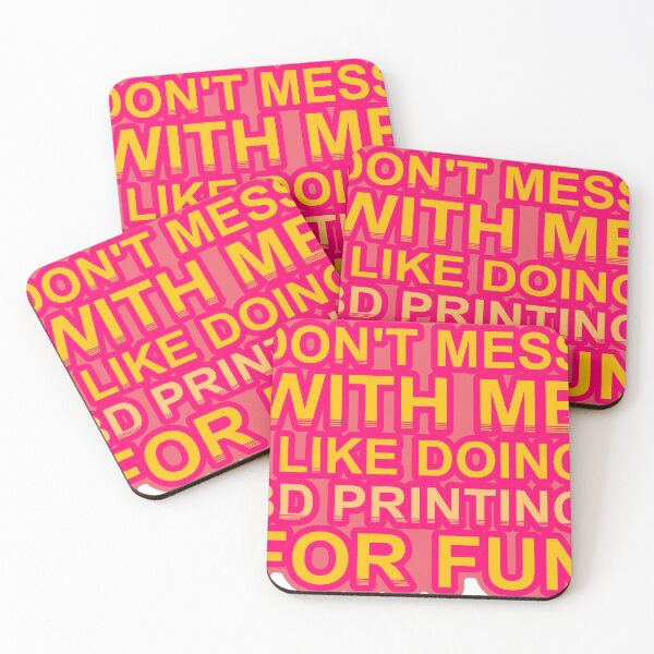 Item preview, Don'T Mess With I Like Doing 3D Printing For Fun designed and sold by TheIconSmith.