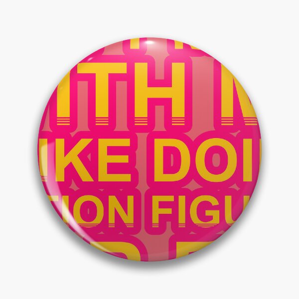 Item preview, Don'T Mess With I Like Doing Action Figures For Fun designed and sold by TheIconSmith.