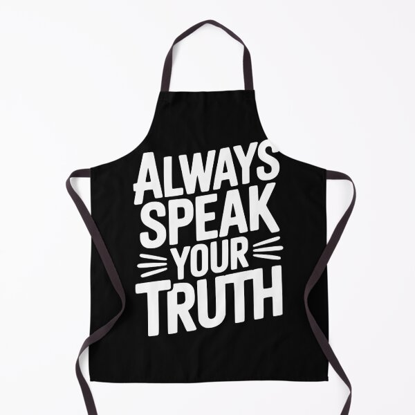 Item preview, Always Speak Your Truth designed and sold by Frank Ring.