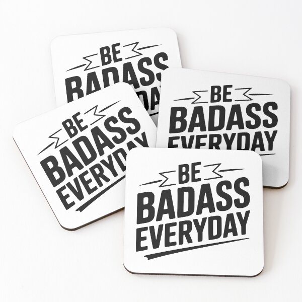 Item preview, Be Badass Everyday designed and sold by Frank Ring.